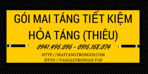 Mai Táng Tiết Kiệm Hỏa Táng