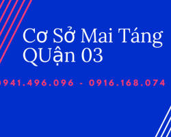 Cơ Sở Mai Táng Quận 03