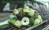 Phong Tục Đám Tang Tại Việt Nam Những Năm Gần Đây