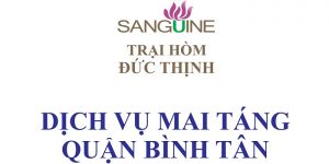 Dịch Vụ Mai Táng Trọn Gói Quận Bình Tân