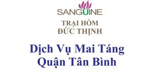 Dịch Vụ Mai Táng Trọn Gói Quận Tân Bình