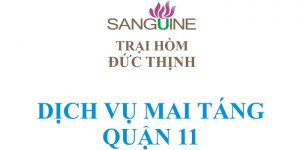 Dịch Vụ Mai Táng Trọn Gói Quận 11