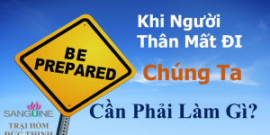 Cần Phải Làm Gì Khi Trong Nhà Có Người Mất ?