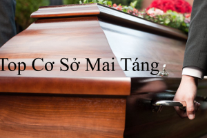 Top 6 Cơ Sở Mai Táng Tại Tp.HCM