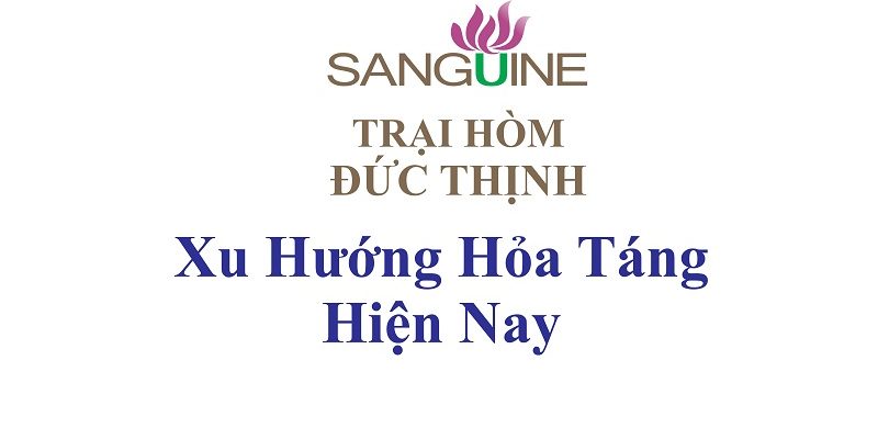 Xu Hướng Hỏa Táng Tại Việt Nam