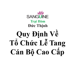 Nghi Thức Tổ Chức Tang Lễ Cán Bộ Cấp Cao