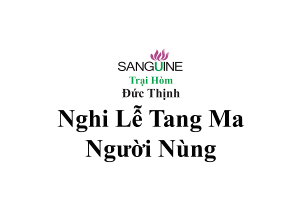 Cùng Tìm Hiểu Nghi Lễ Tang Ma Của Người Nùng