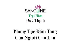 Cùng Tìm Hiểu Nghi Lễ Tang Ma Của Người Cao Lan