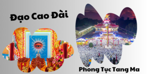 Phong Tục Đám Tang Đạo Cao Đài – Nghi Thức Tang Lễ Từ Xưa Đến Nay