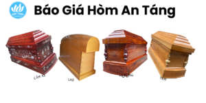 Báo Giá Quan Tài Gỗ An Táng & Dịch vụ Chôn Cất Trọn Gói 2026