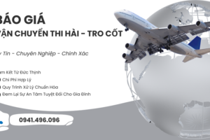 Báo Giá Vận Chuyển Thi Hài – Tro Cốt Bằng Máy Bay Cập Nhật 2025