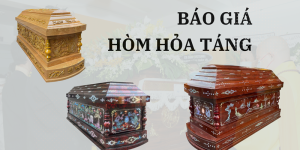 Báo Giá Quan Tài Hỏa Táng (Hỏa Thiêu) Mới Nhất 2026