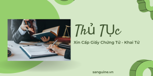 Thủ Tục Xin Cấp Giấy Chứng Tử Khai Tử Theo Quy Định Nhà Nước