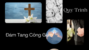 Quy Trình Tổ Chức Đám Tang Công Giáo