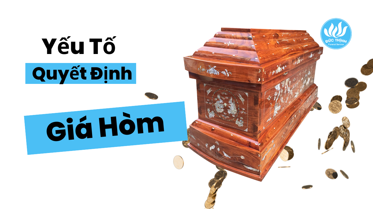 yếu tố quyết định giá hòm