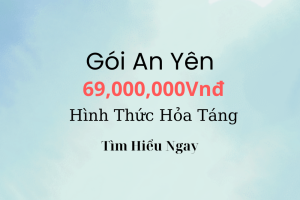 Gói Hỏa Táng – An Yên