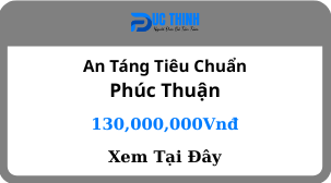 an táng tiêu chuẩn phúc thuận 130 triệu