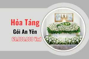 Gói Hỏa Táng Trọn Gói An Yên – Giá 69,000,000Vnđ