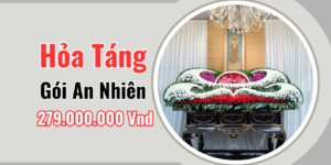 Gói Hỏa Táng Trọn Gói AN NHIÊN – Giá: 279.000.000VNĐ