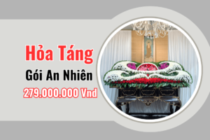 Gói Hỏa Táng Trọn Gói AN NHIÊN – Giá: 279.000.000VNĐ