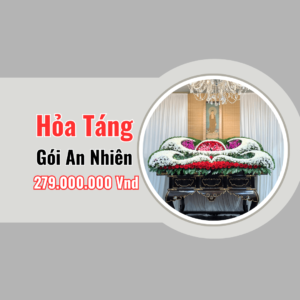 Gói Hỏa Táng Trọn Gói AN NHIÊN – Giá: 279.000.000VNĐ
