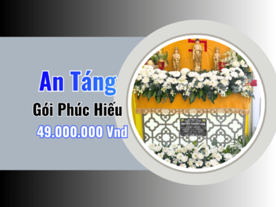 Gói An Táng Phúc Hiếu – Trọn Gói Giá 49,000,000Vnđ