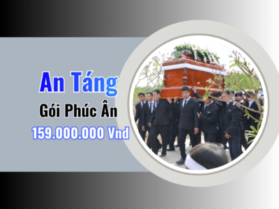 Gói An Táng Phúc Ân – Chi Phí Trọn Gói Là 159,000,000Vnđ