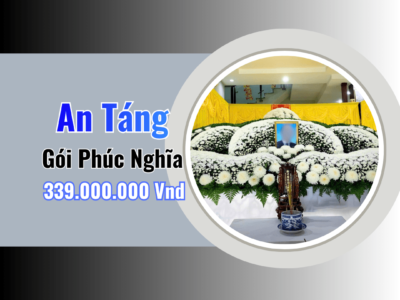 Gói An Táng Cao Cấp Trọn Gói – Phúc Nghĩa | Giá 339,000,000Vnđ