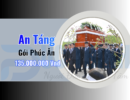 Gói An Táng Phúc Ân – Chi Phí Trọn Gói Là 135,000,000Vnđ