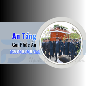 Gói An Táng Phúc Ân – Chi Phí Trọn Gói Là 135,000,000Vnđ