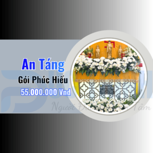 Gói An Táng Phúc Hiếu – Trọn Gói Giá 55,000,000Vnđ