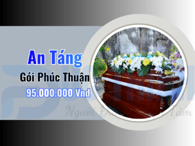 Gói An Táng Phúc Thuận – Giá Trọn Gói Là 95,000,000Vnđ